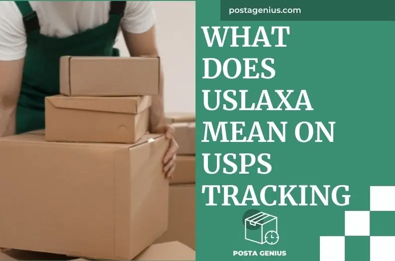 What Does USLAXA Mean On USPS Tracking