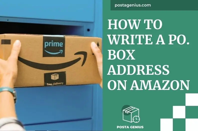 How To Write A PO Box Address On Amazon?