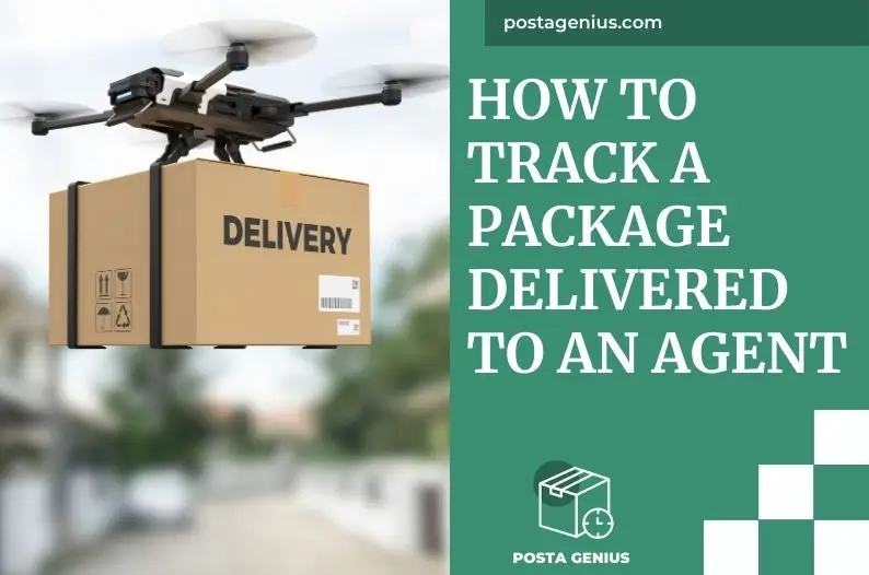 How to Track a Package Delivered to an Agent