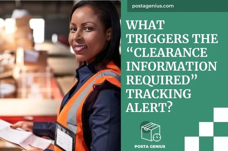 What Triggers the “Clearance Information Required” Tracking Alert?