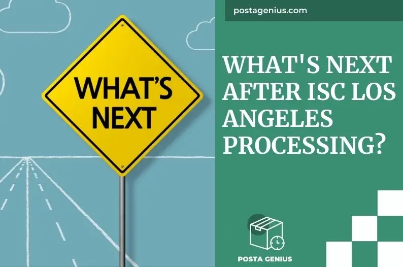 What's Next After ISC Los Angeles Processing?