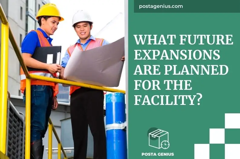 What Future Expansions are Planned for the Facility?