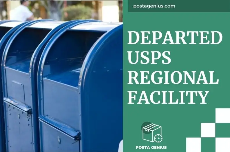 departed usps regional facility