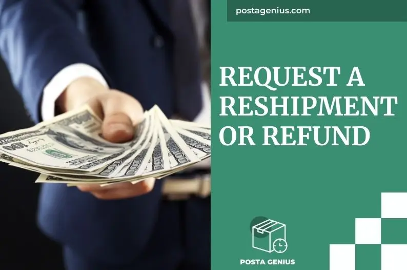 Request A Reshipment Or Refund