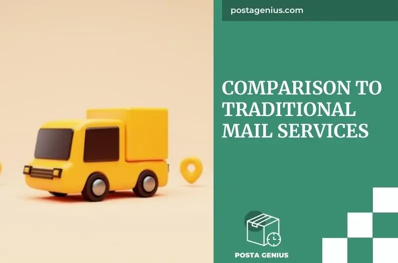 Comparison To Traditional Mail Services