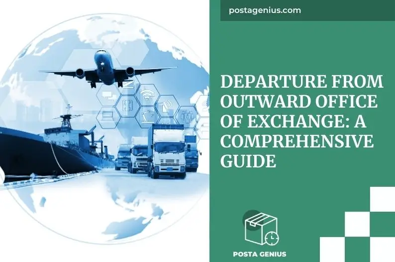 Departure From Outward Office Of Exchange A Comprehensive Guide