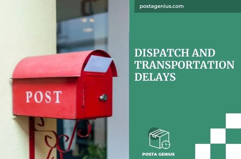 Dispatch and Transportation Delays