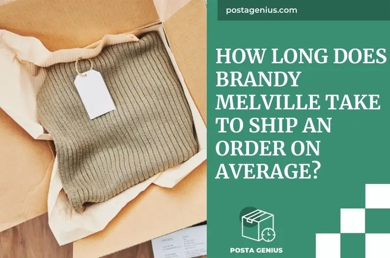 How Long Does Brandy Melville Take to Ship an Order on Average