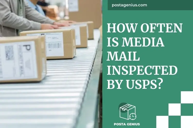 How Often is Media Mail Inspected by USPS?