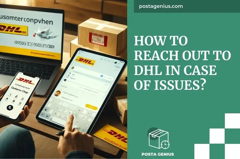 How to Reach Out to DHL in Case of Issues