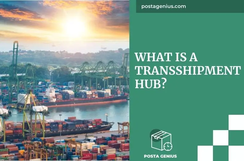 What Is A Transshipment Hub