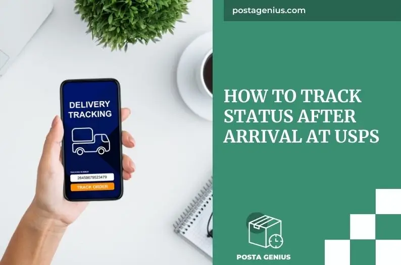 How to track status after arrival at USPS