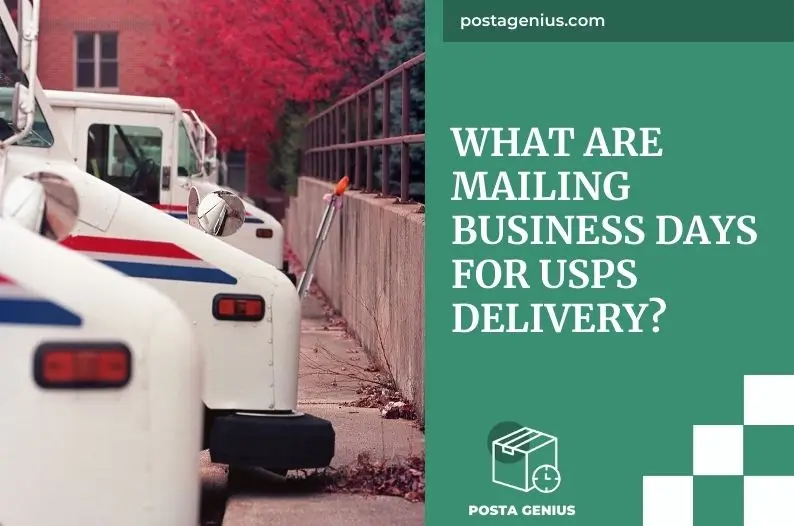 What Are Mailing Business Days for USPS Delivery?