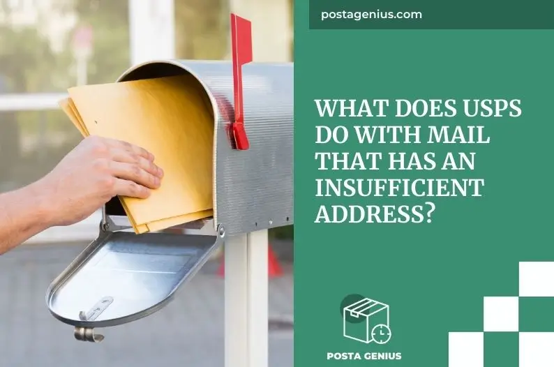 What Does USPS Do with Mail That Has an Insufficient Address?