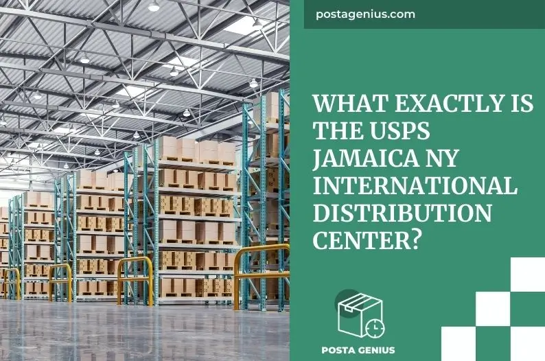 What Exactly Is the USPS Jamaica NY International Distribution Center?