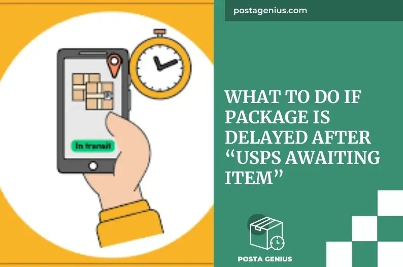 What to do if package is delayed after “USPS Awaiting Item”