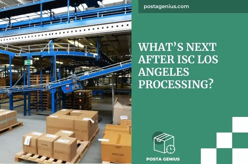 What’s Next After ISC Los Angeles Processing?