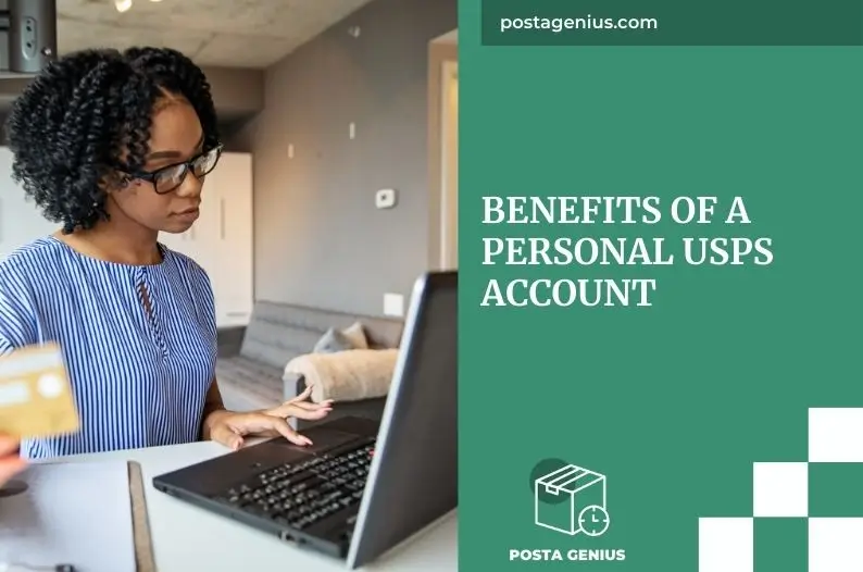 Benefits of a Personal USPS Account