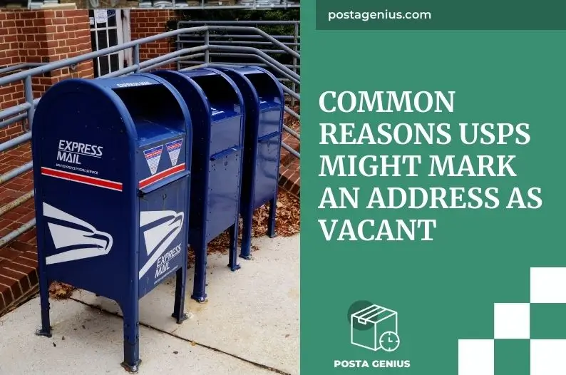 Common Reasons USPS Might Mark an Address as Vacant