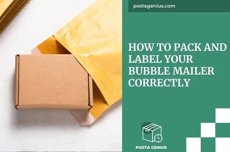 How to pack and label your bubble mailer correctly