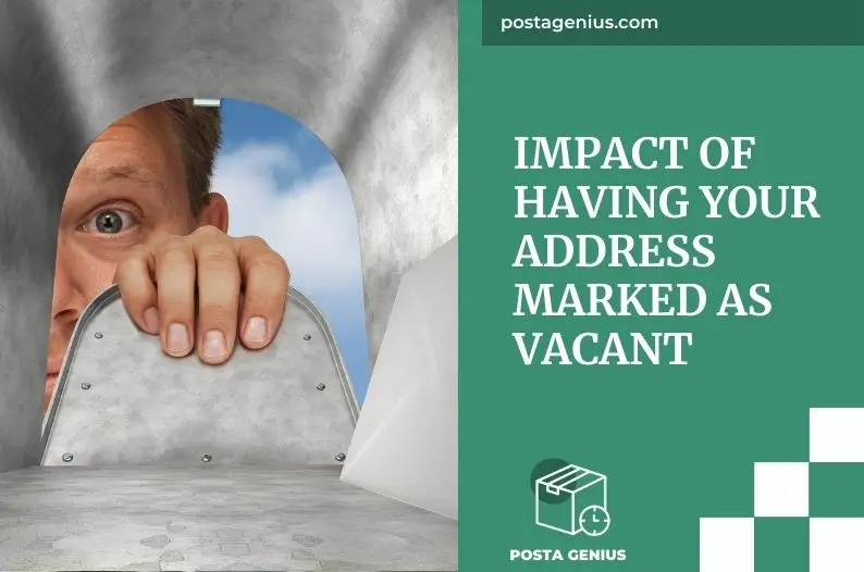 Impact of having your address marked as vacant