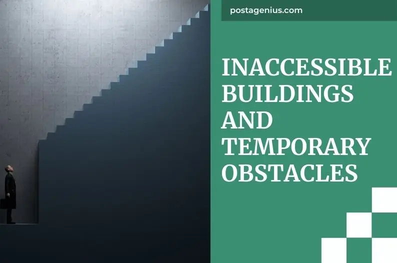 Inaccessible Buildings and Temporary Obstacles