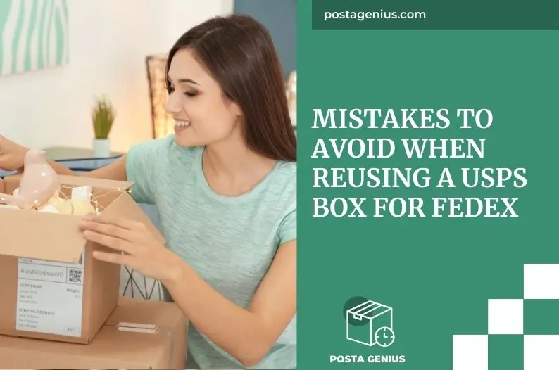 Mistakes to Avoid When Reusing a USPS Box for FedEx