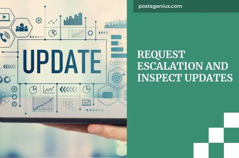 Request Escalation and Inspect Updates