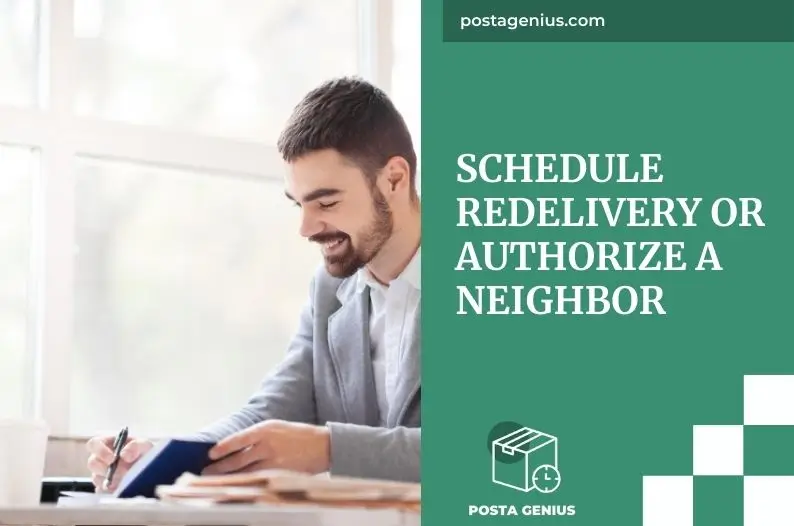 Schedule Redelivery or Authorize a Neighbor