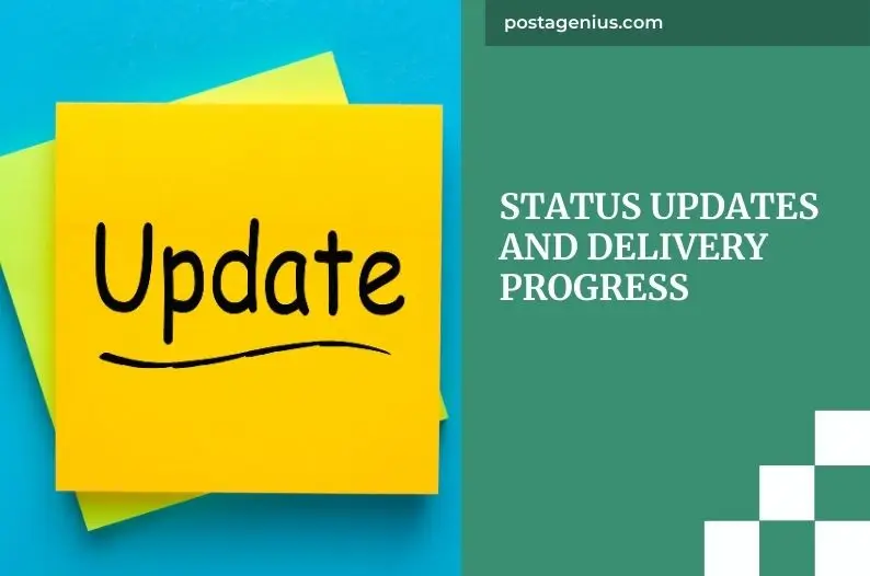 Status Updates and Delivery Progress