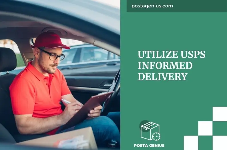 Utilize USPS Informed Delivery