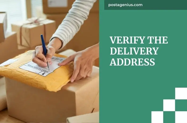 Verify the Delivery Address