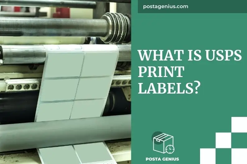 What Is USPS Print Labels?