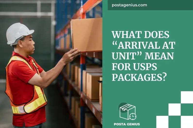 What Does “Arrival at Unit” Mean for USPS Packages?