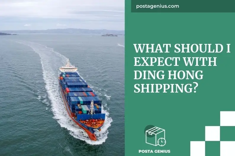 What Should I Expect with Ding Hong Shipping?