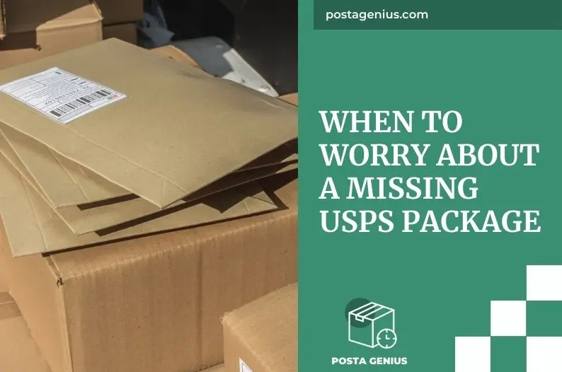 When to worry about a missing USPS package