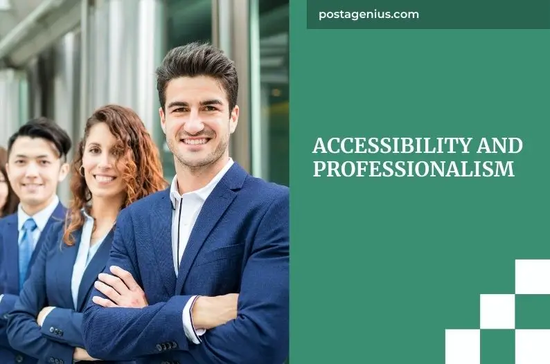 Accessibility and Professionalism