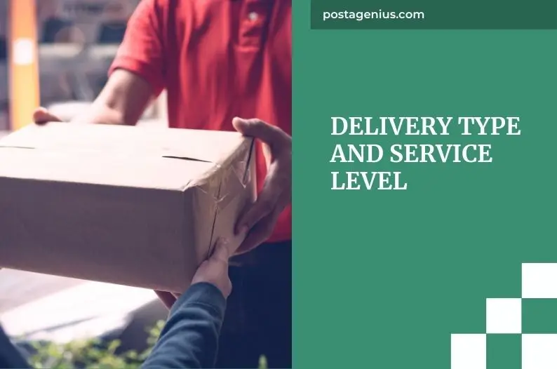 Delivery Type and Service Level