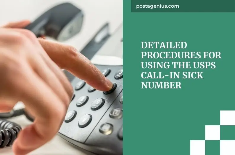 Detailed Procedures for Using the USPS Call-In Sick Number