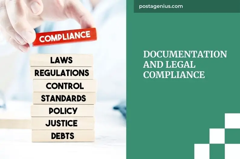 Documentation and Legal Compliance