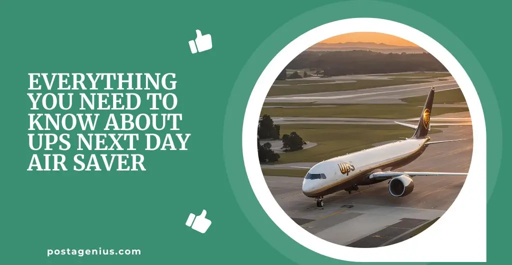 Everything You Need to Know About UPS Next Day Air Saver