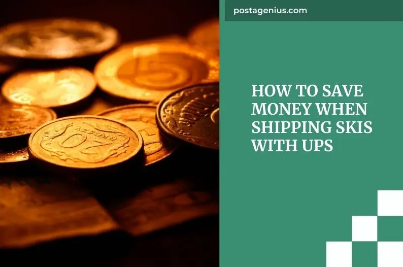 How to Save Money When Shipping Skis with UPS