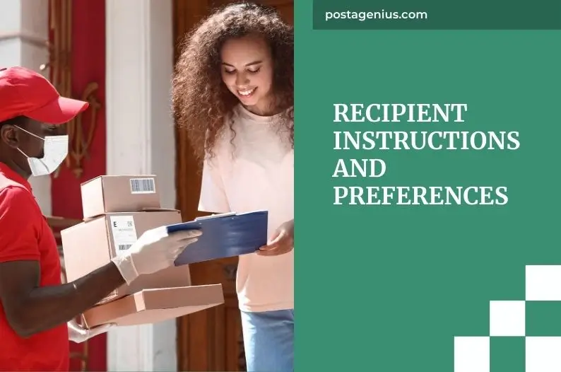 Recipient Instructions and Preferences