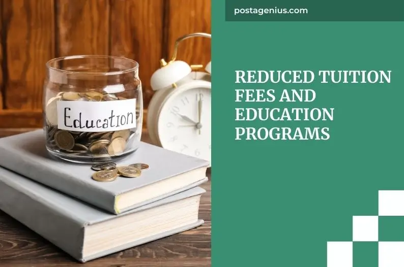 Reduced Tuition Fees and Education Programs