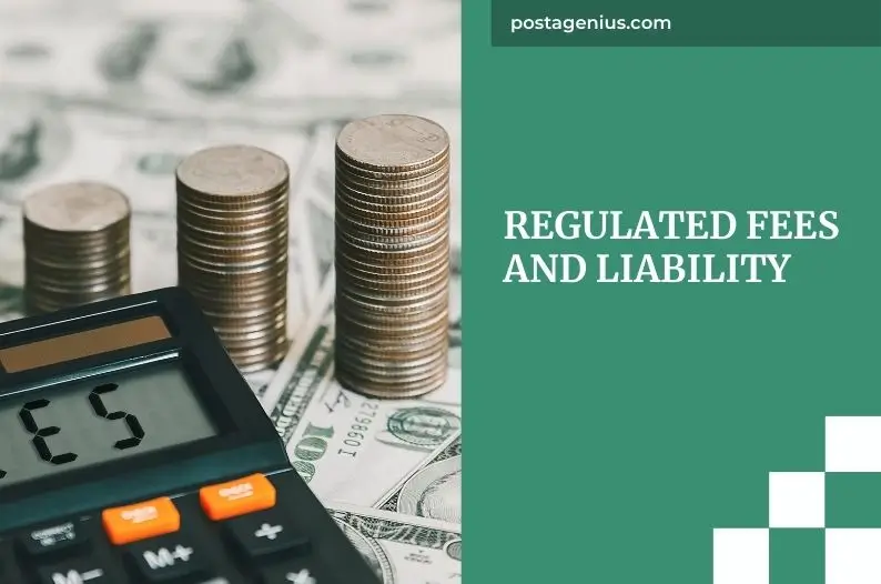 Regulated Fees and Liability