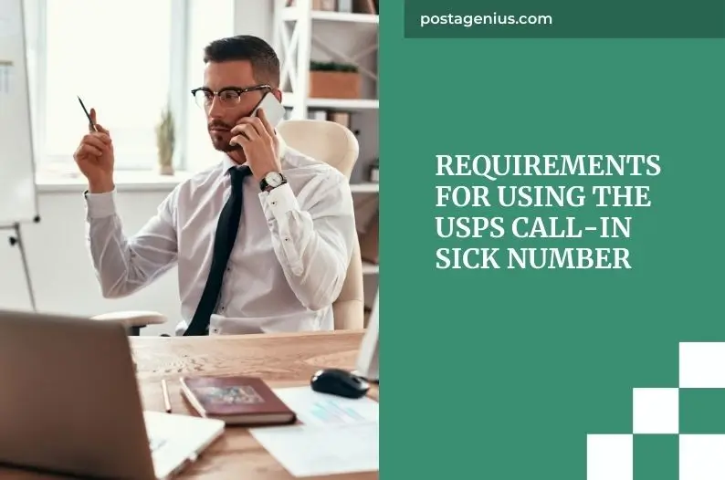 Requirements for Using the USPS Call-In Sick Number