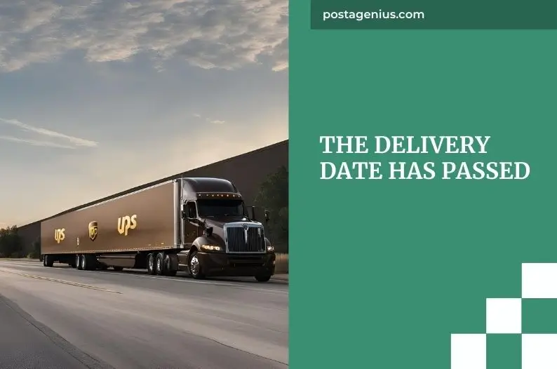 The Delivery Date Has Passed