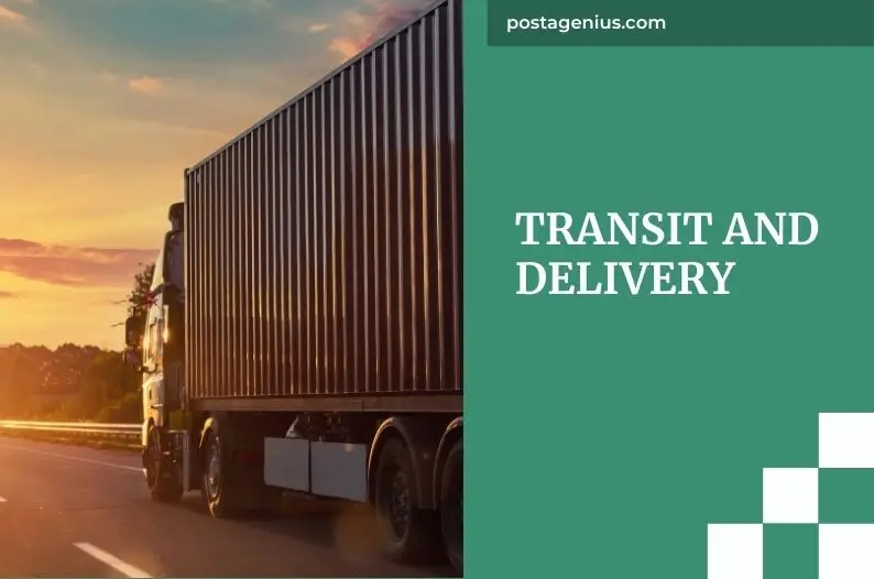 Transit and Delivery