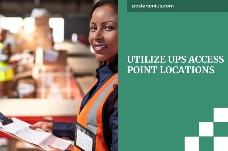 Utilize UPS Access Point Locations