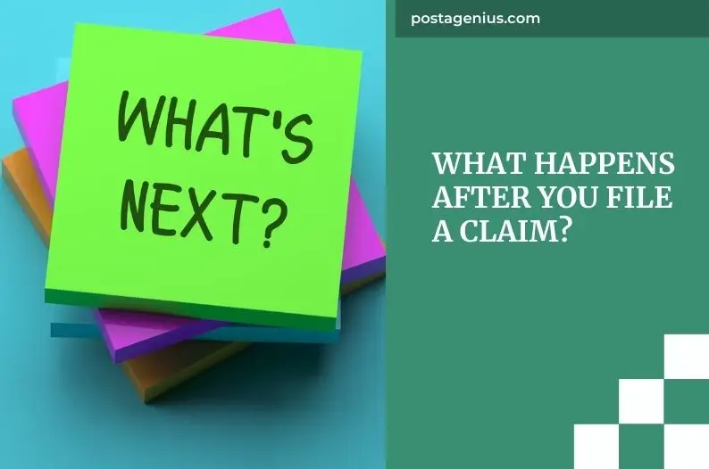 What Happens After You File a Claim?